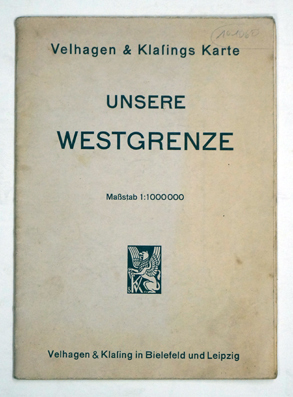 Unsere Westgrenze. Karte M 1 000 000Verlag: Velhagen & Klasing, Bielefeld, Leipzig, 1940 