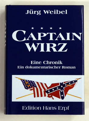 Captain Wirz. 