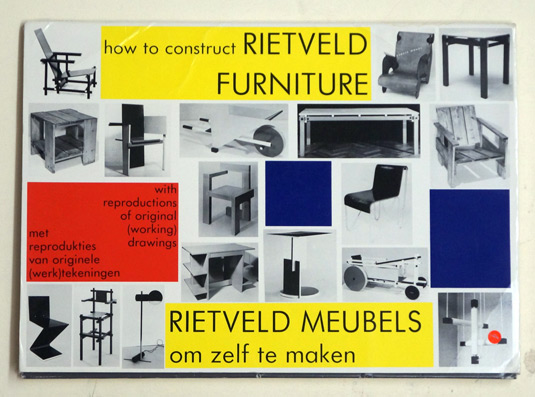 Rietveld meubles om zelf te maken / How to construct Rietveld furniture, by Peter Drijver & Johannes Niemeijer, met werktekeningen / with working drawings ( bilingual edition )