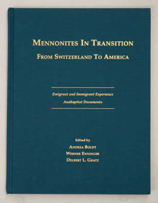 Mennonites in Transition from Switzerland to AmericaVerlag: , 1997 
