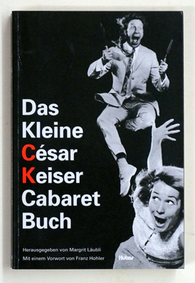 Das kleine César Keiser Cabaret Buch.
