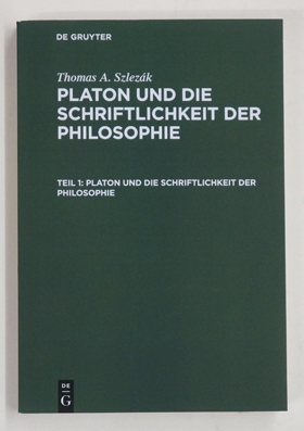 Platon und die Schriftlichkeit der Philosophie. Teil 1