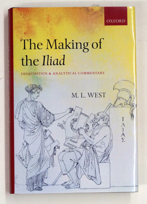 The Making of the Iliad.