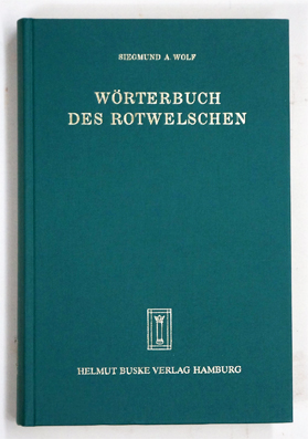 Deutsche Gaunersprache. Wörterbuch des Rotwelschen.