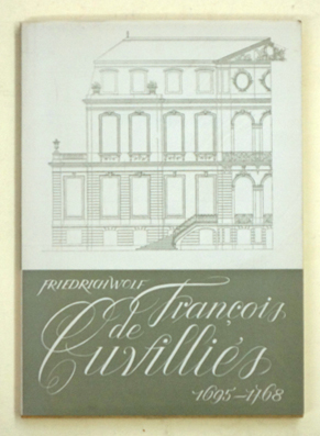 Francois de Cuvilliés (1695-1768). Der Architekt und Dekorschöpfer.