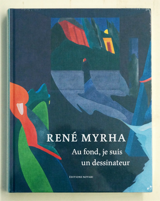 René Myrha - Au fond, je suis un dessinateur