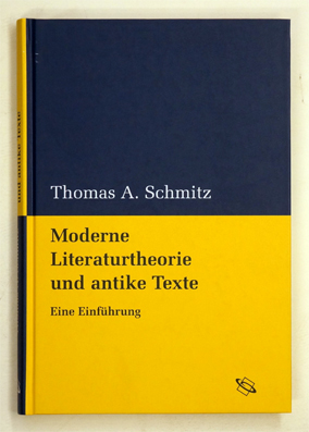 Moderne Literaturtheorie und antike Texte.