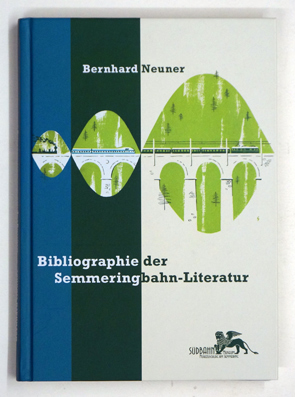 Bibliographie der Semmeringbahn-Literatur