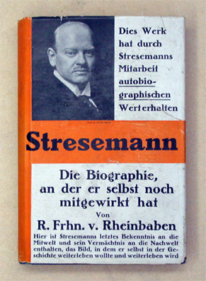 Gustav Stresemann. Der Mensch und der Staatsmann