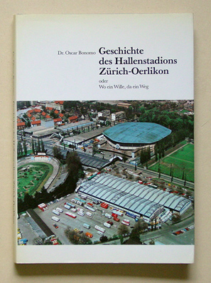 Geschichte des Hallenstadions Zürich-Oerlikon