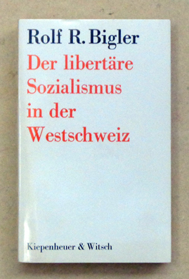 Der libertäre Sozialismus in der Westschweiz